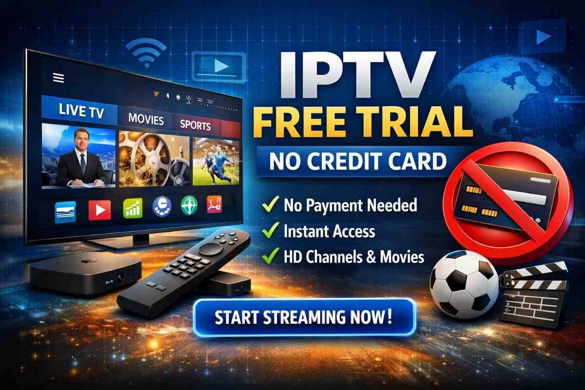 IPTV free trial no credit card