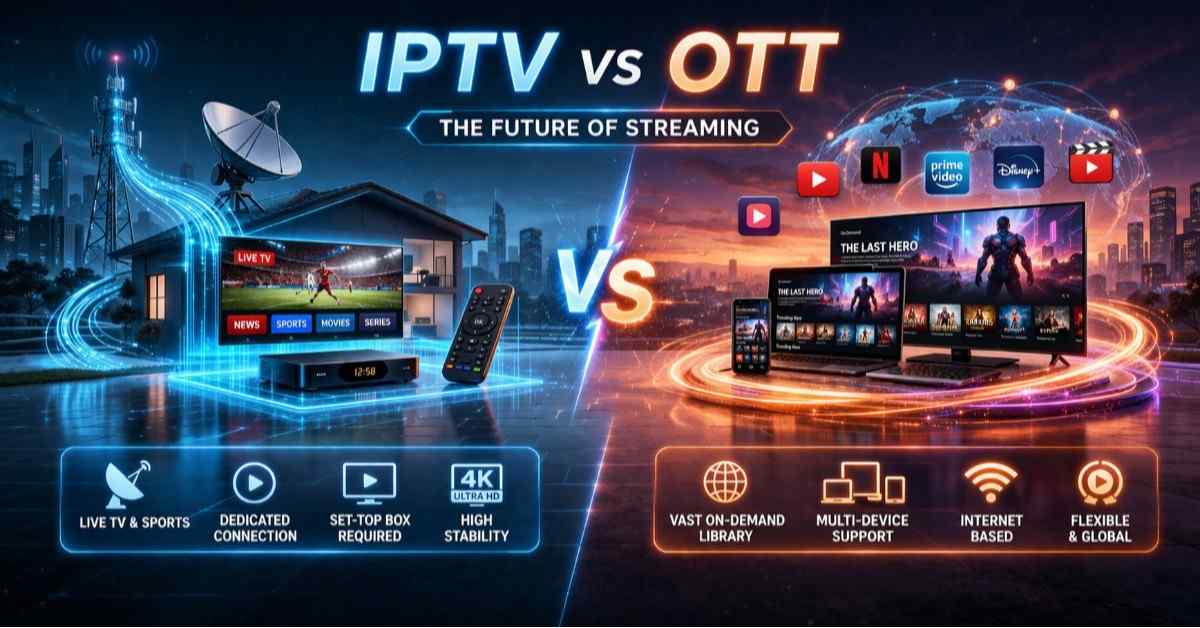 IPTV vs OTT